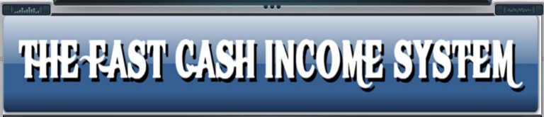 Fast Cash Income System Header Graphic