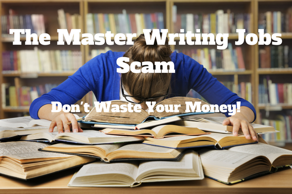 The Master Writing Jobs Scam