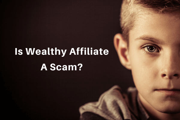 What Do You Think Is Wealthy Affiliate A Scam